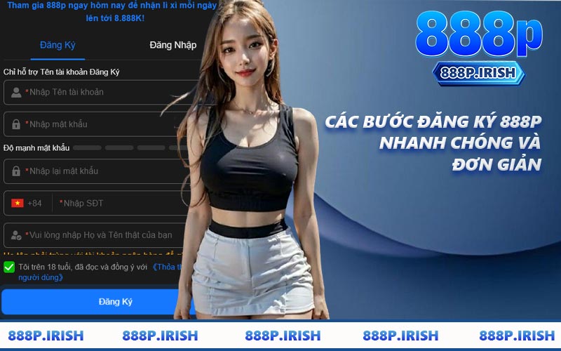 Các Bước Đăng Ký 888P Nhanh Chóng Và Đơn Giản